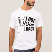 Ich Got Ihre Back Friendship Sarcastic T-Shirt (Vorderseite)