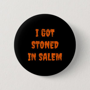 Ich Got in Salem Halloween Hexen Stoner Wen Button