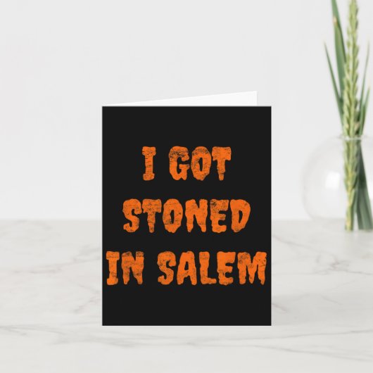 Ich Got in Salem Halloween Hexen Stoner Wen Karte (Vorderseite)