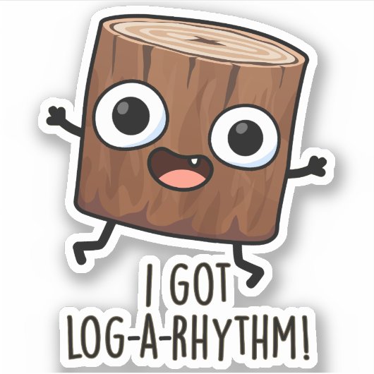 Ich Got Log-a-Rhythm Funny Wood Pun Aufkleber (Vorderseite)
