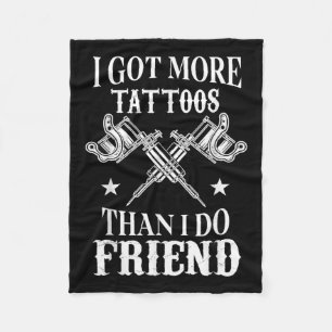 Ich Got mehr Tattoos als ich Freunde Vintag Tatto Fleecedecke