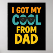 Ich Got mein Coole vom Vater - Funny Kids T - Shir Poster (Vorne)