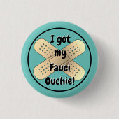 Ich got meine Fauci Ouchie Button (Vorderseite)