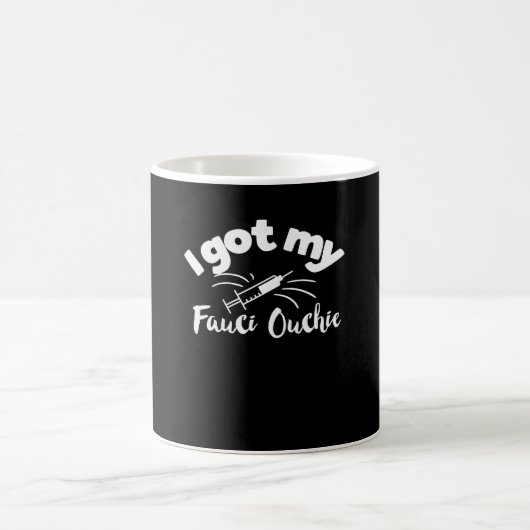 Ich Got meine Fauci Ouchie Funny Pro Impfung Kaffeetasse (Mittel)