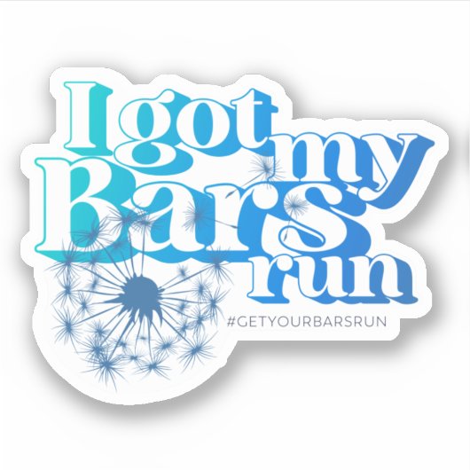 Ich Got meinen Bars Run - Blue Vinyl Stickers Aufkleber (Vorderseite)