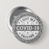 Ich Got meinen Covid-19-Impfstoff Grau-Silber-Glit Button (Vorne & Hinten)