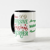 Ich got OCD: Obsessive Weihnachtsstörung lustig Tasse (Vorderseite Links)