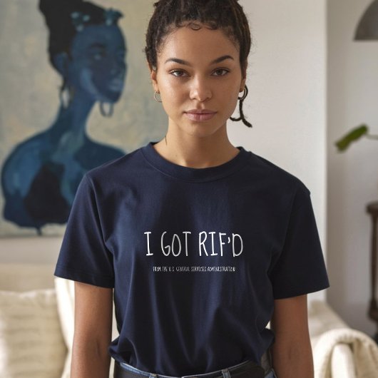 Ich Got RIF'd, ehemaliger Bundesstaatlicher Mitarb T-Shirt