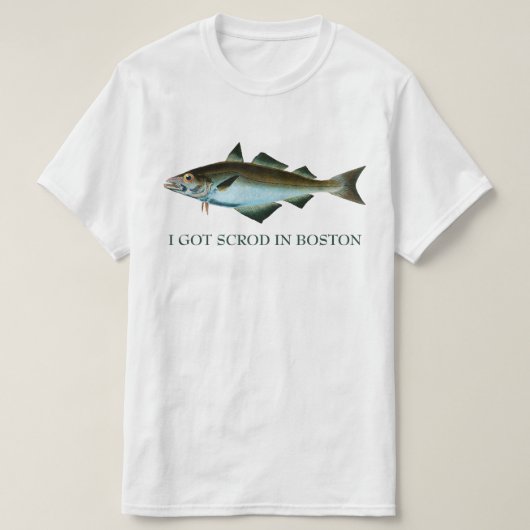 Ich Got Scrod in Boston T-Shirt (Design vorne)