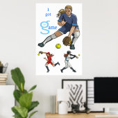 Ich Got Spiel (Softball) Poster (Heimbüro)