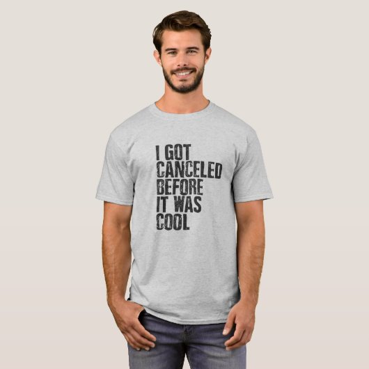 Ich got storniert, bevor es cool war - Shirt (Vorne ganz)