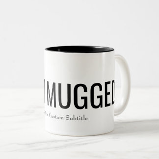 Ich got überfallene Tasse mit optionalem