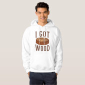Ich Got Wood Hoodie (Vorne ganz)