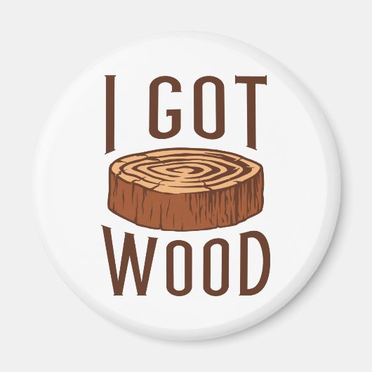 Ich Got Wood Magnet (Vorne)
