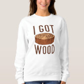 Ich Got Wood Sweatshirt (Vorderseite)
