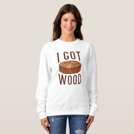 Ich Got Wood Sweatshirt (Vorne ganz)