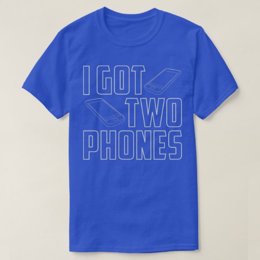 Ich Got zwei Telefone T-Shirt (Design vorne)