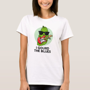 Ich gourte die Blues Funny Veggie Pun T-Shirt