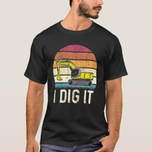 Ich grabe es Baggerführer Bagger T-Shirt