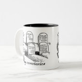 Ich grabe Friedhöfe Zweifarbige Tasse (Vorderseite Links)