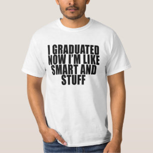 Ich graduierte jetzt mich bin lustiger Abschluss-T T-Shirt