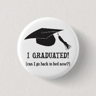 Ich graduierte!  Kann ich zurück gehen, jetzt zu Button