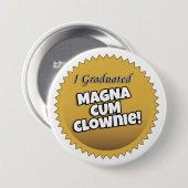 "Ich graduierte Magna mit Clownie" Knopf Button (Vorne & Hinten)