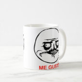 Ich Gusta stelle Meme gegenüber Kaffeetasse (VorderseiteRechts)