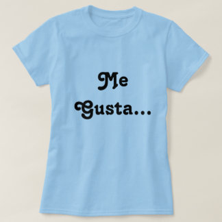 Ich gusta T-Shirt