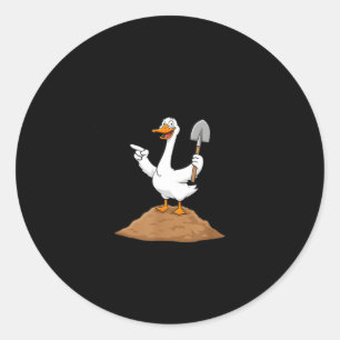 Ich hab dir eine Schaufel besorgt, da du immer Löc Runder Aufkleber