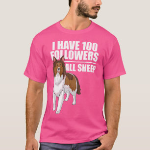 Ich habe 100 Follower Alle Schafe Shetland Sheepdo T-Shirt