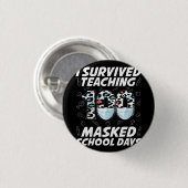 Ich habe 100 maskierte Schultage überlebt Button (Vorne & Hinten)