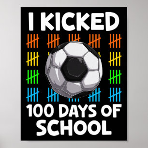 Ich habe 100 Tage Fußball in der Schule gekrönt, v Poster