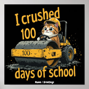 Ich habe 100 Tage Schule geschafft - Feiern Sie de Poster