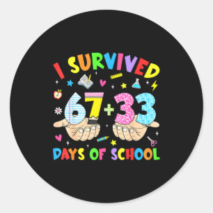 Ich habe 100 Tage Schule überlebt 67 Lustig 6 7 Me Runder Aufkleber