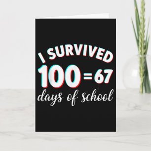 Ich habe 100 Tage Schule überlebt Lustig 67 Meme M Karte