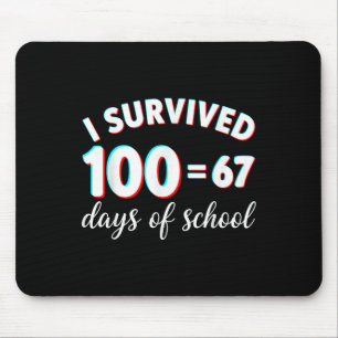 Ich habe 100 Tage Schule überlebt Lustig 67 Meme M Mousepad