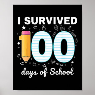 Ich habe 100 Tage Schule überlebt Schüler Lehrer 1 Poster