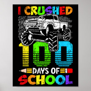 Ich habe 100 Tage Schule zerquetscht Jungen Kinder Poster