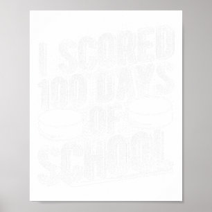 Ich habe 100 Tage Schultag-Hockey erzielt Poster