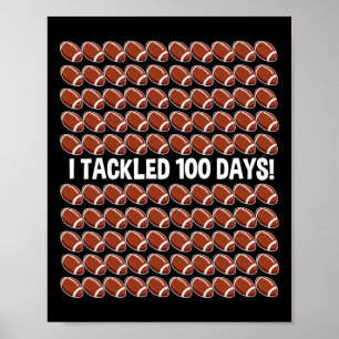 Ich habe 100 Tage Schulzeit 100 Tage Party Footb b Poster