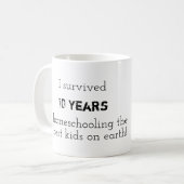 "Ich habe 10 Jahre überlebt" Tasse (Vorderseite Links)
