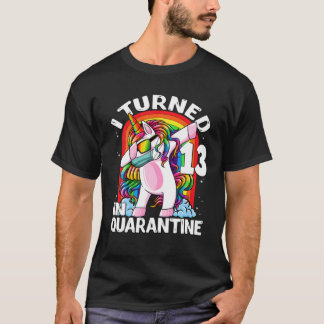 Ich habe 13 in Quarantäne-Dabbing Unicorn 13. Bir T-Shirt