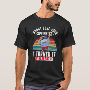 Ich habe 17 in Quarantine Funny Donut Meme 17. Bi  T-Shirt