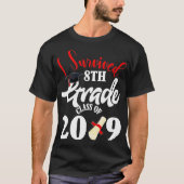 Ich habe 2019 Abschluss-Geschenk der 8. Klasse übe T-Shirt (Vorderseite)
