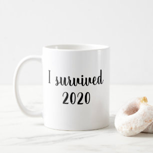 Ich habe 2020 Zitat überlebt Kaffeetasse