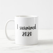 Ich habe 2020 Zitat überlebt Kaffeetasse (Links)