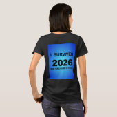 Ich habe 2026 T-Shirt überlebt (Schwarz voll)