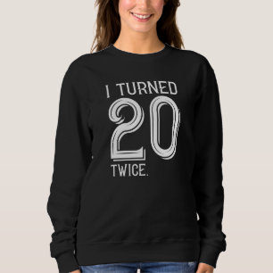 Ich habe 20 Mal gewechselt Sweatshirt