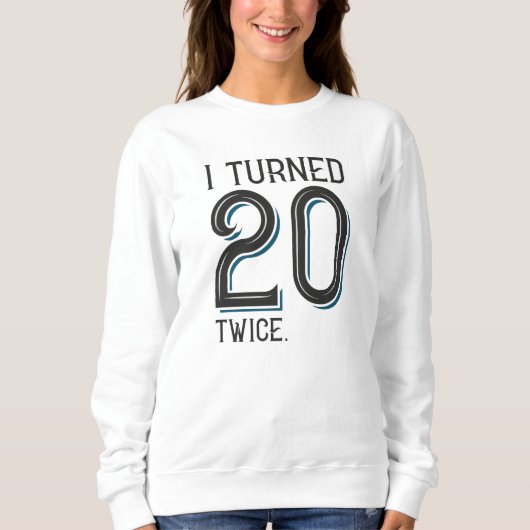 Ich habe 20 Mal gewechselt Sweatshirt (Vorderseite)